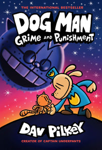 Dog Man: Grime and Punishment book #9