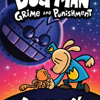 Dog Man #9  "Grime and Punishment" by Dav Pilkey