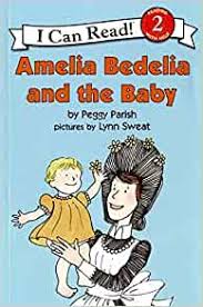 Amelia Bedelia and the Baby  by Peggy Parish - I Can Read Series 2