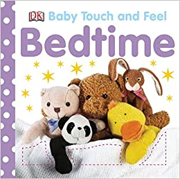 "Bedtime" Baby Touch and Feel Book - Boardbook