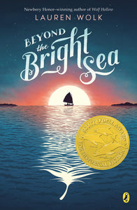 "Beyond the Bright Sea" by Lauren Wolk
