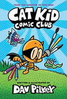 "Cat Kid Comic Club" book by Dav Pilkey

