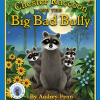 "Chester Raccoon and the Big Bad Bully" by Audrey Penn