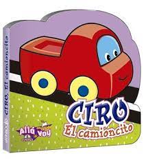 Ciro el Camioncito - Boardbook
