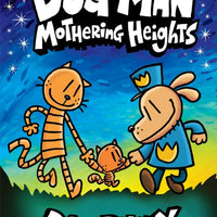 "Dogman: Mothering Heights" #10  - by Dav Pilkey