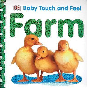 "Farm"  Baby Touch and Feel Book - Boardbook