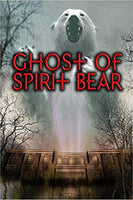 "Ghost of Spirit Bear" by Ben Mikaelsen
