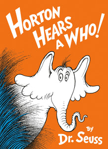 "Horton Hears a Who" - Dr. Seuss hardcover book