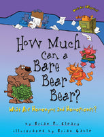"How Much Can a Bare Bear Bear?" by Brian P. Cleary
