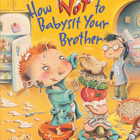 How Not to Babysit Your Brother by Cathy Hapka - Step Into Reading Series 4