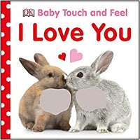 "I Love You" - Baby Touch and Feel Book- Boardbook
