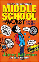 "Middle School: The Worst Years of my Life"   by James Patterson
