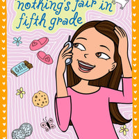 "Nothing's Fair in Fifth Grade" by Barthe DeClements