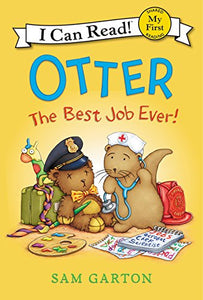 "Otter: The Best Job Ever!"            (My First I Can Read)