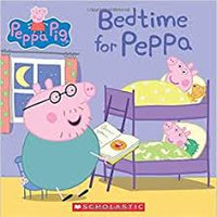 "Bedtime for Peppa"  - Peppa Pig Books