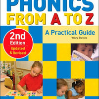 "Phonics from A to Z" - A Practical Guide by Wiley Blevins