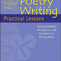"Stepping Sideways into Poetry Writing" by Kathryn Winograd Grades 3-6 - Scholastic