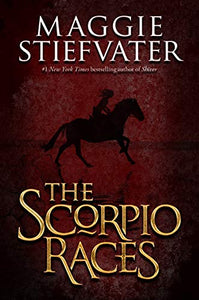 "The Scorpio Races" by Maggie Stiefvater