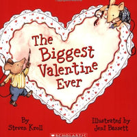 "The Biggest Valentine Ever" by Steven Kroll
