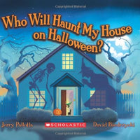 "Who Will Haunt my House on Halloween?"  by Jerry Pallota & David Biedrzycki