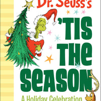 "Tis the Season: A Holiday Celebration" by Dr. Seuss